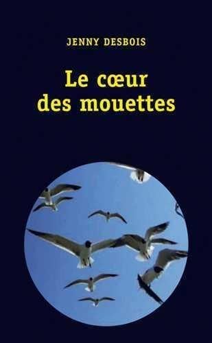 Le coeur des mouettes book