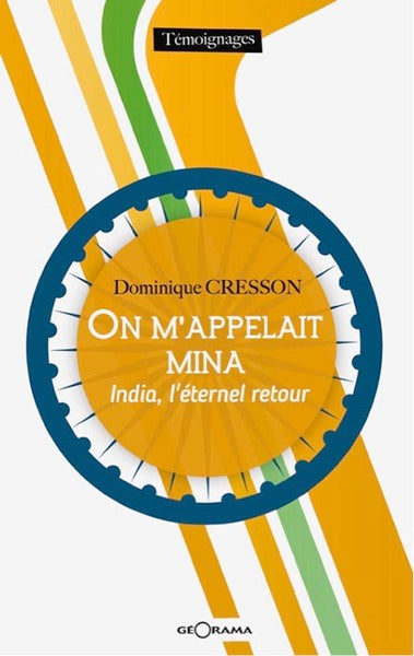 On m'appelait Mina : India, l'éternel retour book