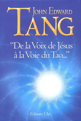 De la Voix de Jésus à la Voie du Tao book