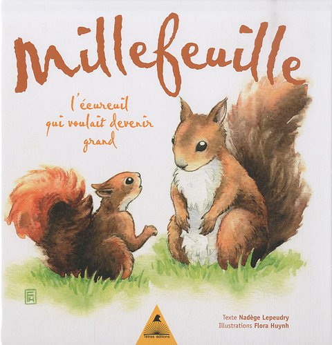 Millefeuille, l'écureuil qui voulait devenir grand Leisure, Home & Garden