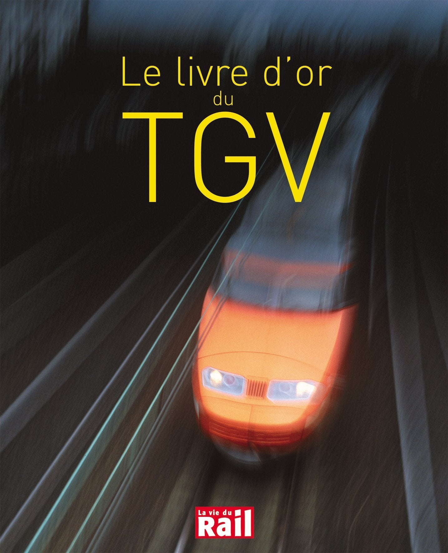 Le Livre d'or du TGV book