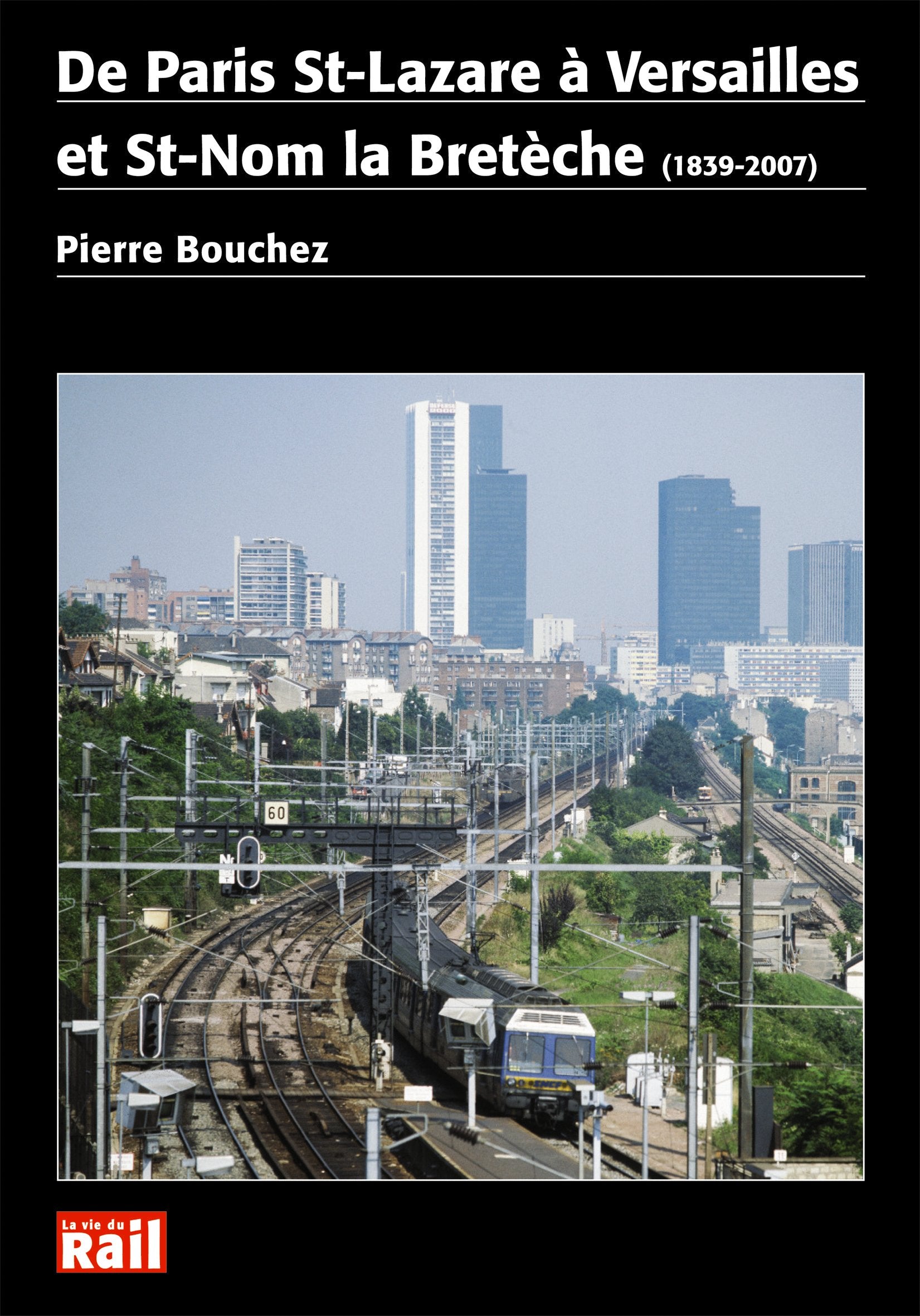 Paris Saint-Lazare à Versailles rive droite : Saint-Cloud à Saint-Nom la Bretèche book