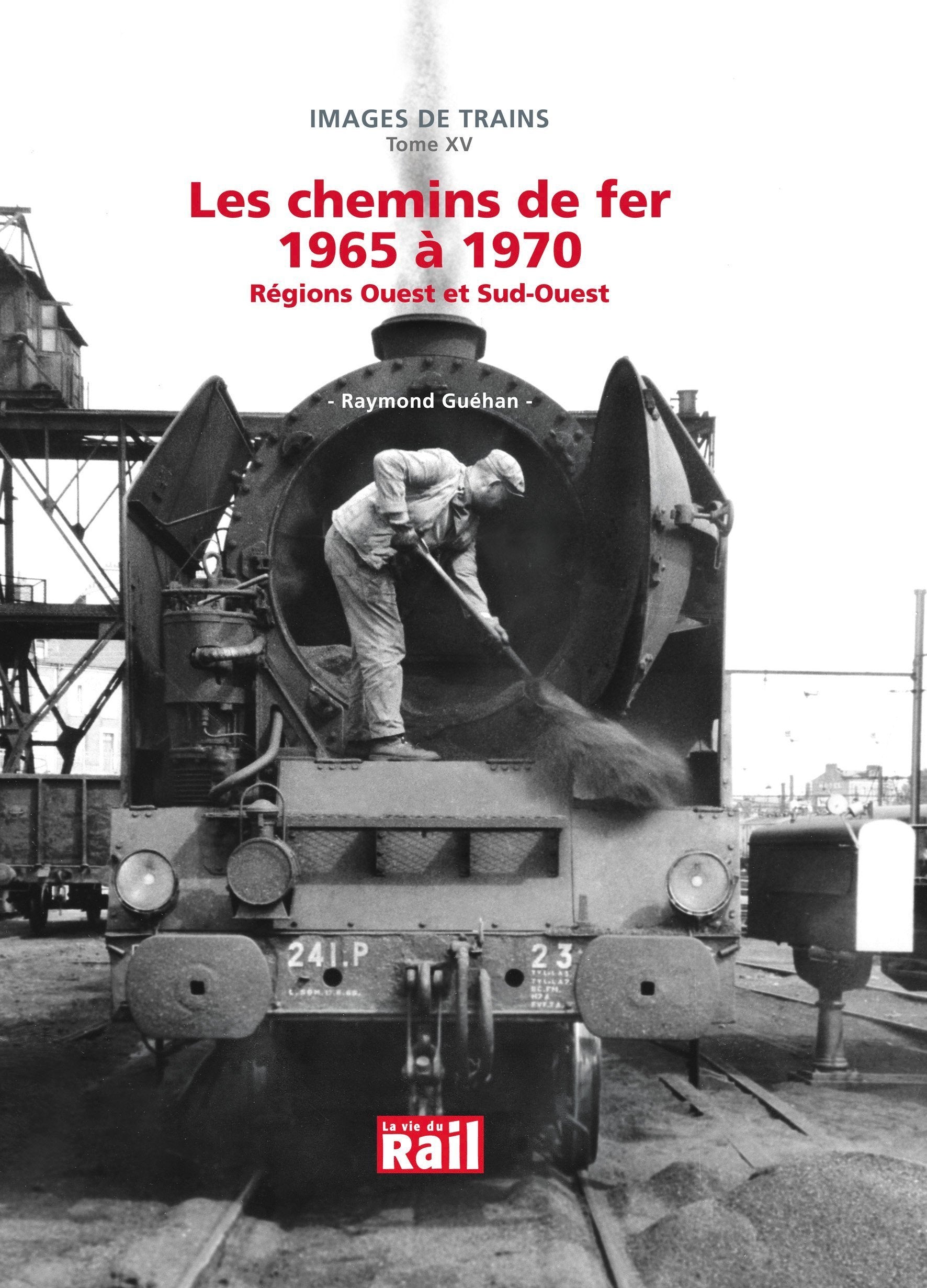 IMAGES DE TRAINS T15 LES CF 1965 1970 book