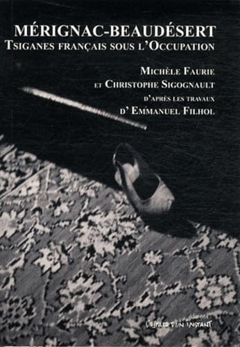 Mérignac-Beaudésert : Tsiganes français sous l'Occupation book