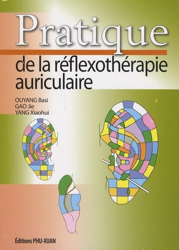 PRATIQUE DE LA REFLEXOTHERAPIE AURICULAI book