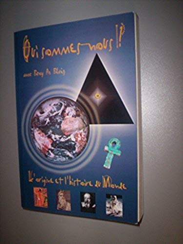 Qui Sommes Nous ? Origine et Histoire du Monde book