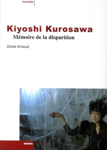 Kiyoshi Kurosawa: Mémoire de la disparition book