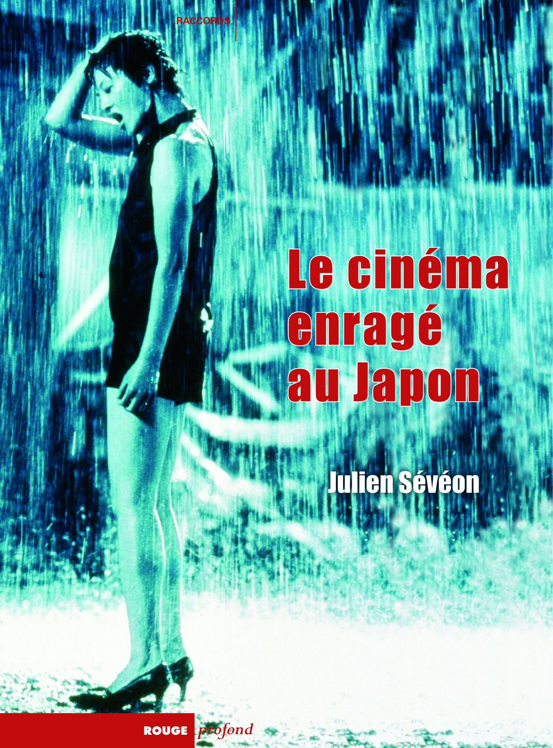 Le cinéma enragé au Japon book