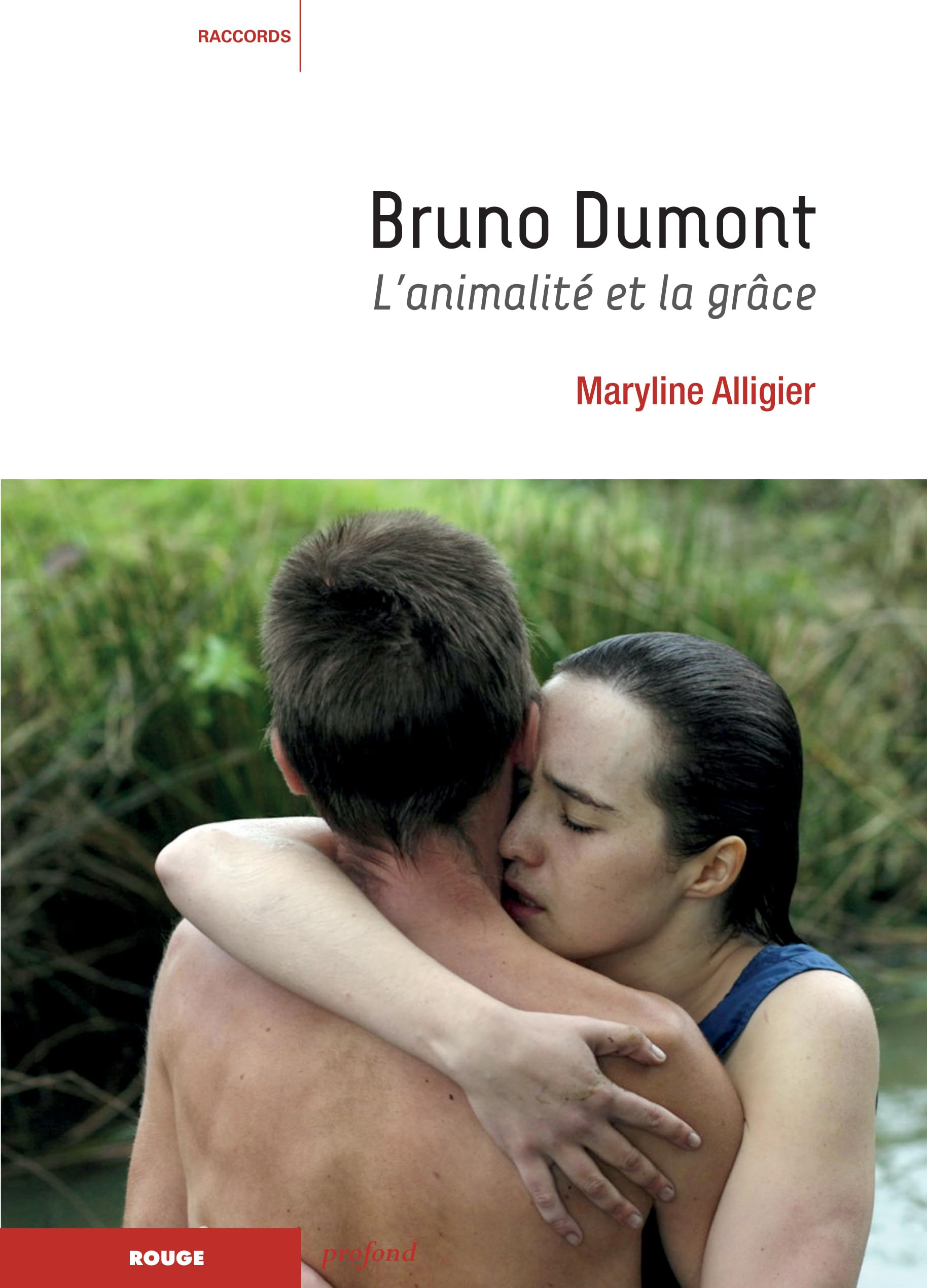 Bruno Dumont: L'animalité et la grâce book