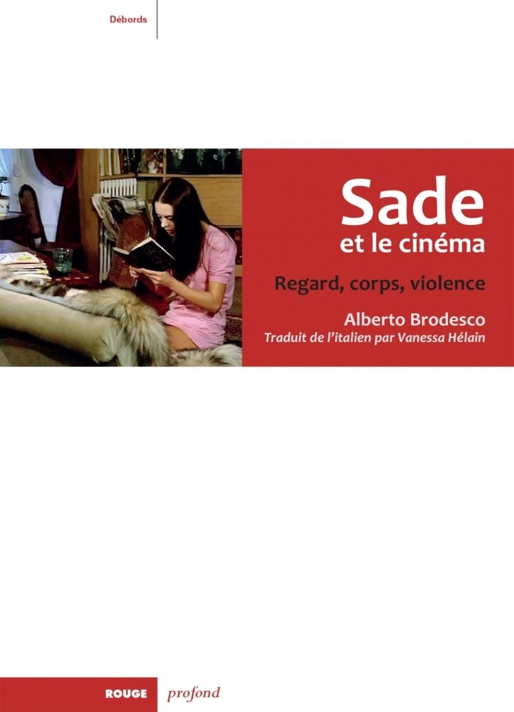 Sade et le cinéma - Regard, corps et violence Film, Art & Culture