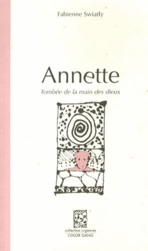 Annette: Tombée de la main des dieux book
