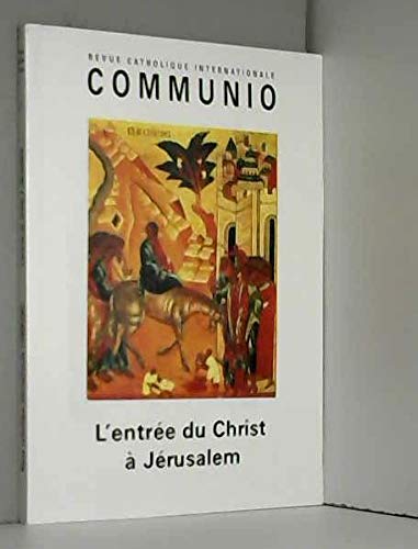L'entrée du Christ à Jérusalem : Communio n°201, janv-fev 2009 book