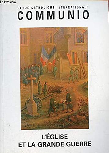 L'église et la Grande Guerre - Communio n°227-228 mai-août 2013 book