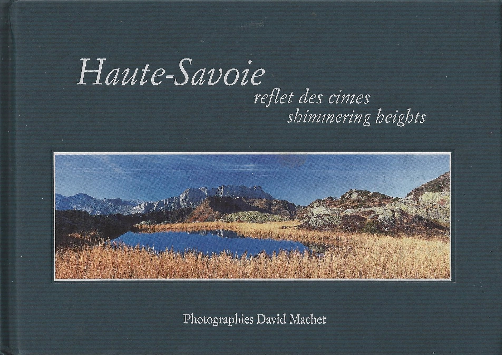 Haute-Savoie: Reflet des cimes, édition bilingue français-anglais Books