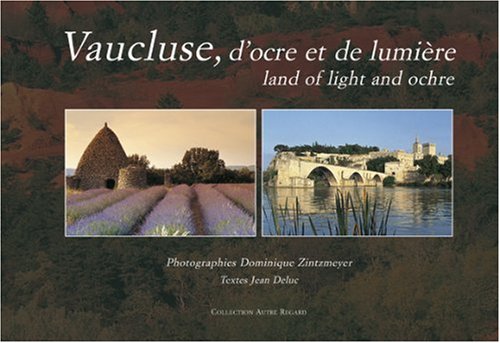 Vaucluse, d'ocre et de lumière: Edition bilingue français-anglais Books