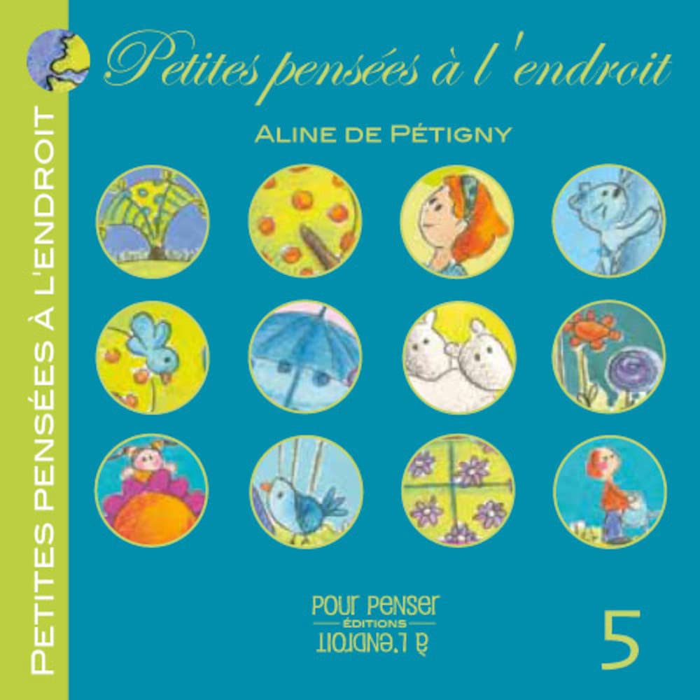 Petites Pensees A L'Endroit Tome 5 book