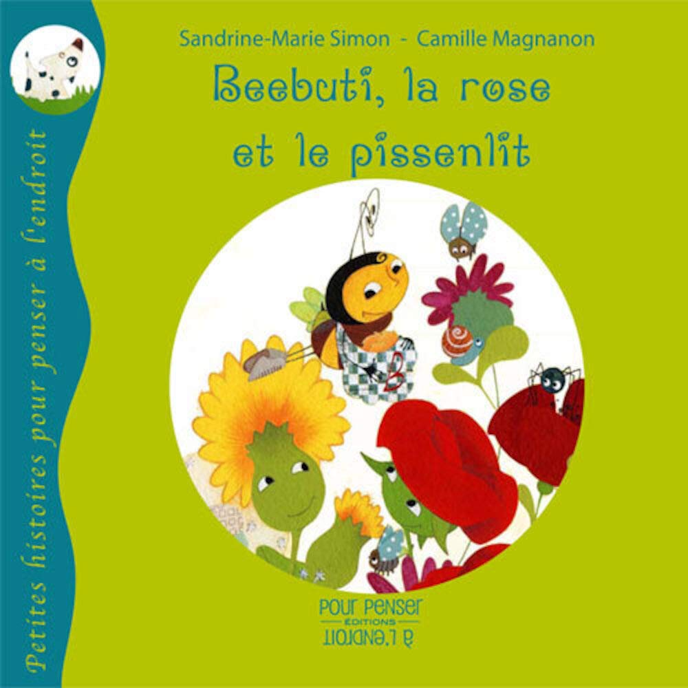 Beebuti, La Rose Et Le Pissenlit book