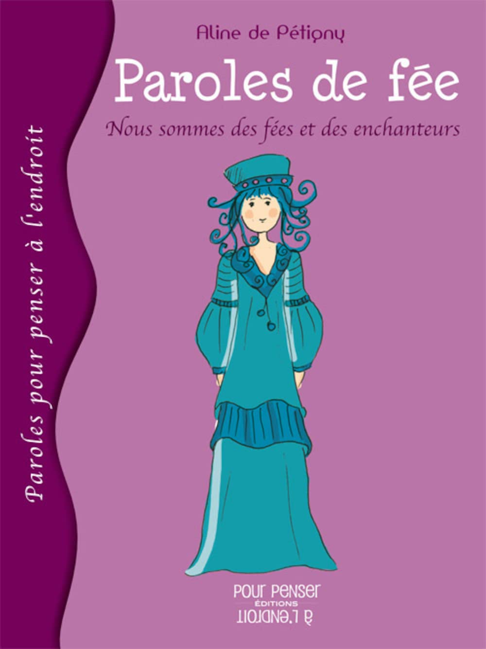Paroles de fée: Nous sommes des fées et des enchanteurs book