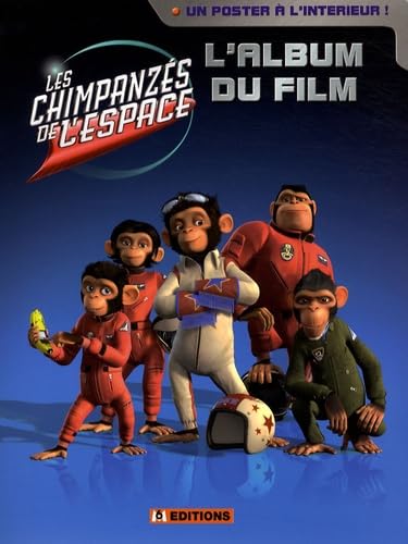 Les Chimpanzes de l'espace - L'Album du Film book