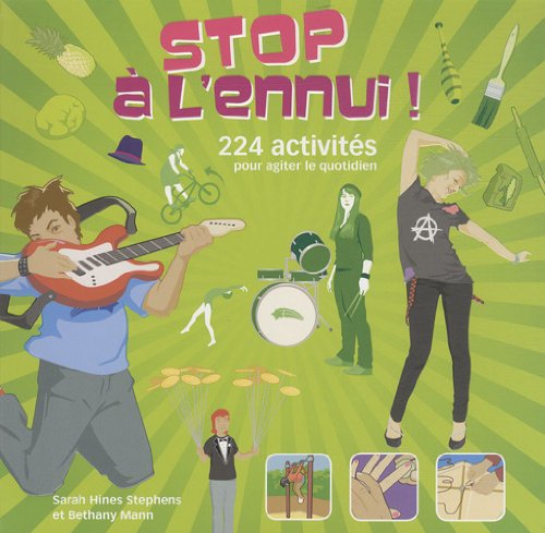 Stop à l'ennui !: 224 activités pour agiter le quotidien book