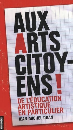 Aux arts citoyens !: De l'éducation artistique en particulier book