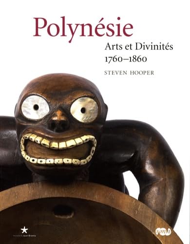 polynesie. arts et divinites 1760-1860: Arts et Divinités 1760-1860 Books