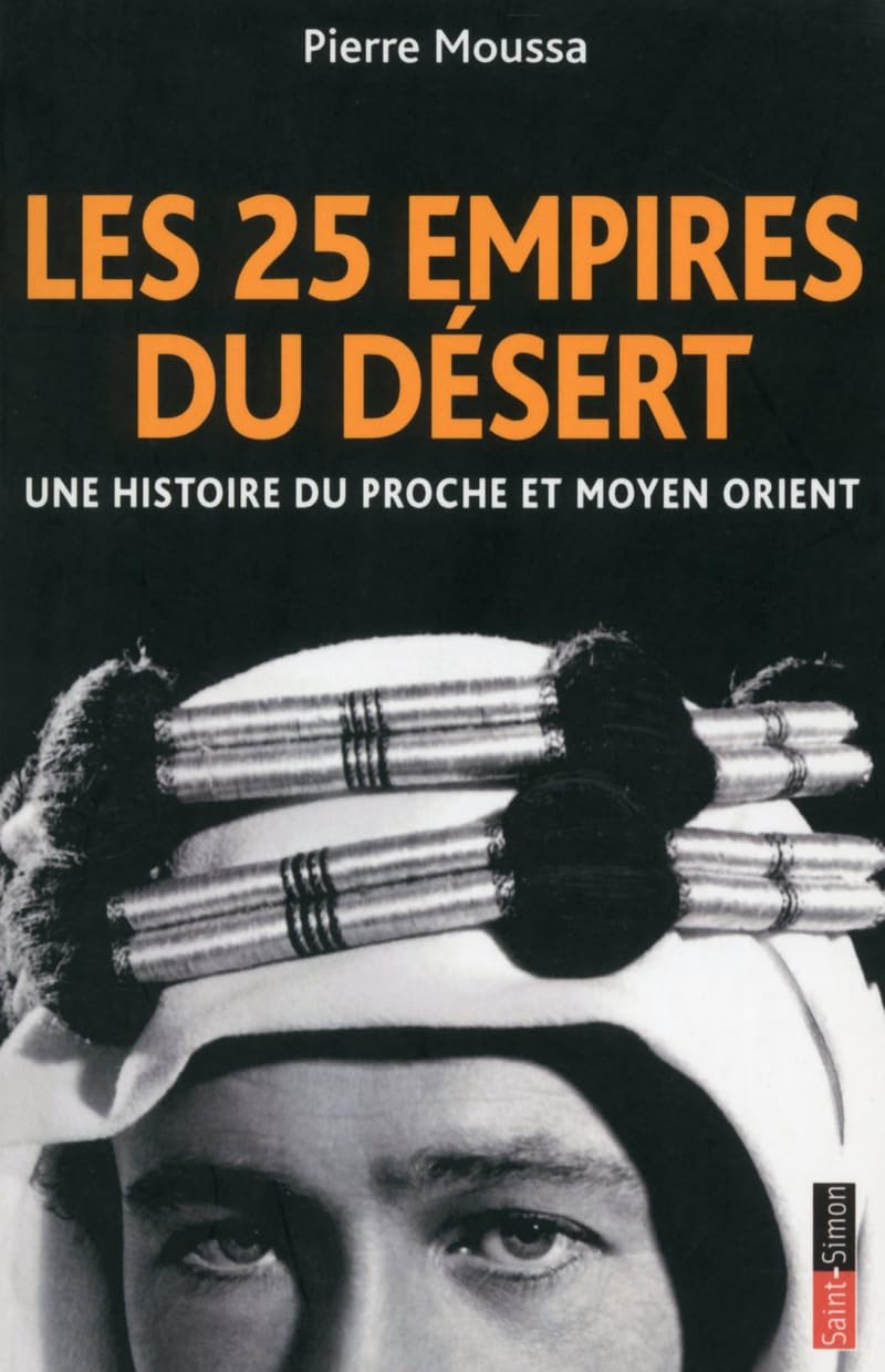 Les 25 empires du désert - Une histoire du Proche et Moyen Orient Professional & Reference Books