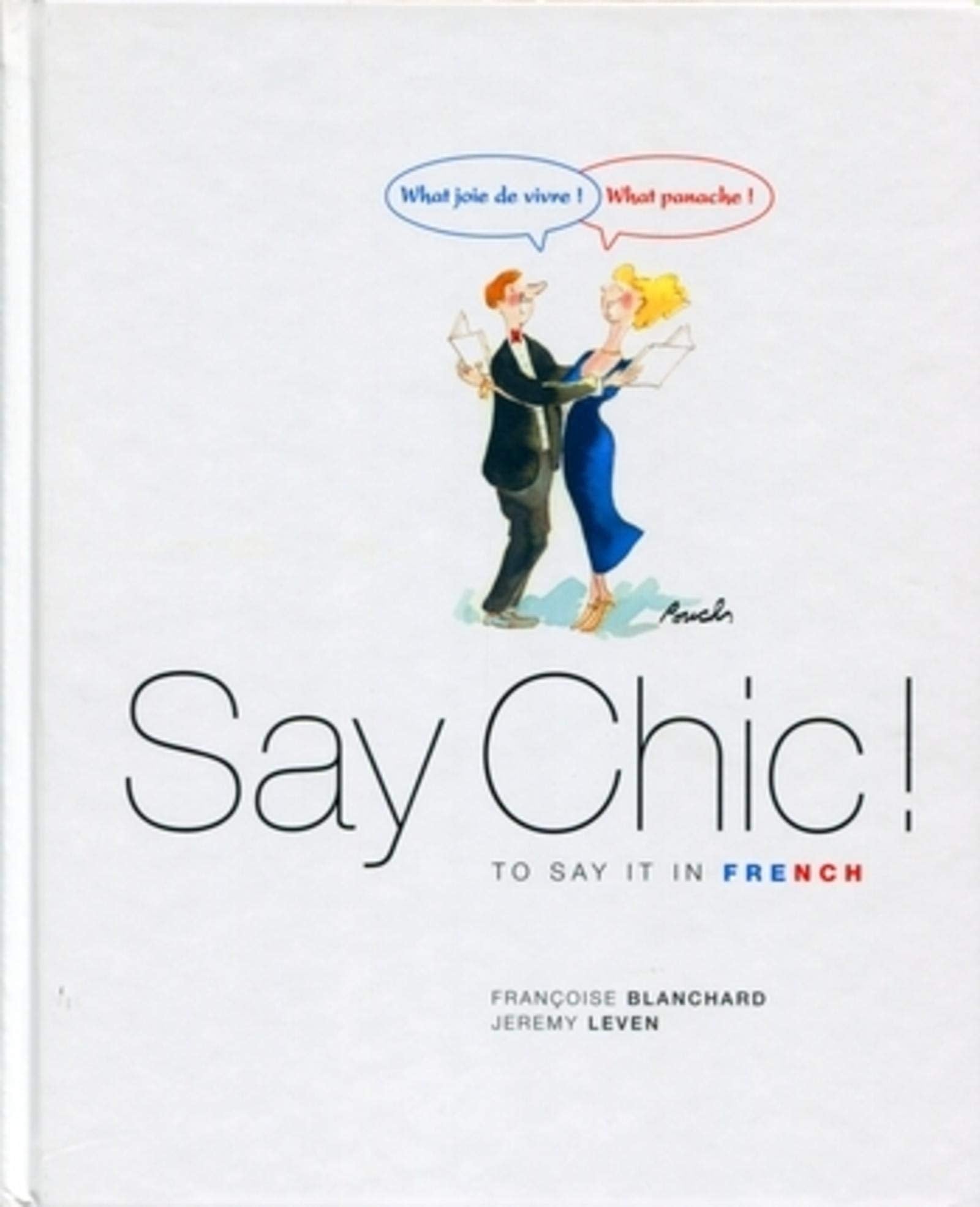Say chic ! To say it in french Reference Books