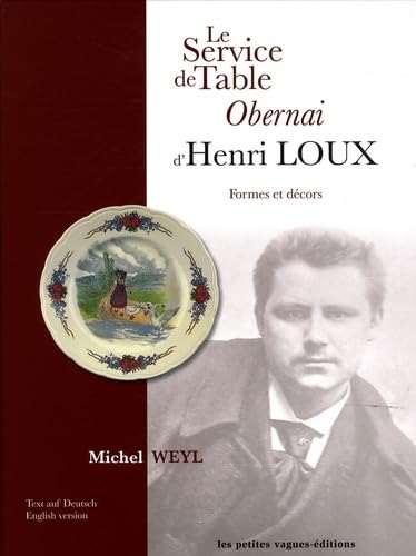 Le service de table Obernai d'Henri Loux: Formes et décors book
