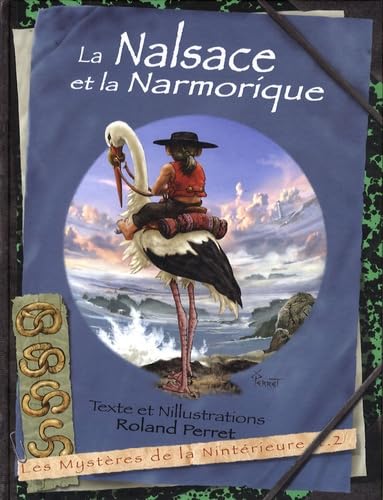 Les Mystères de la Nintérieure, Tome 2 : La Nalsace et la Narmorique Books