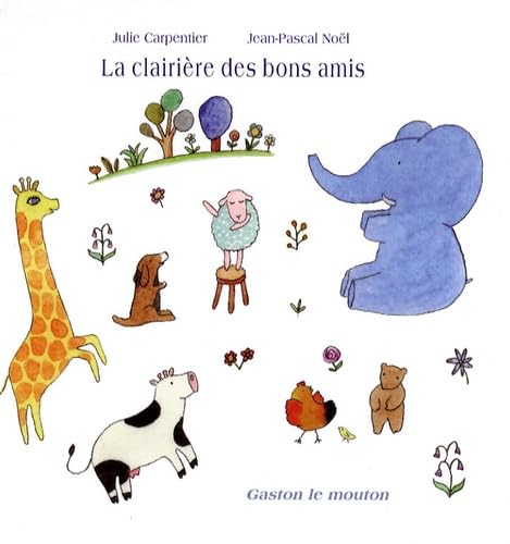 La clairière des bons amis: Gaston le mouton book
