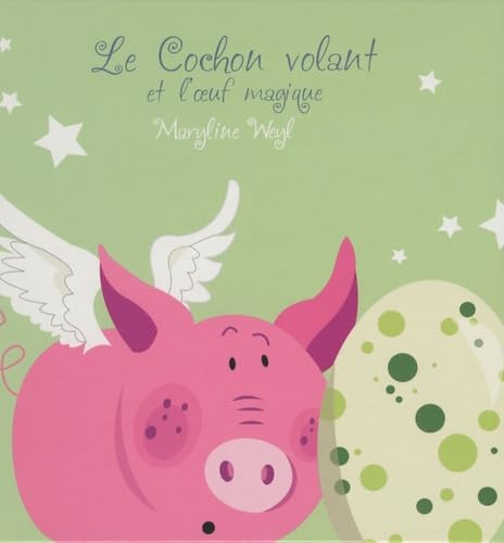 Le cochon volant et l'oeuf magique Books