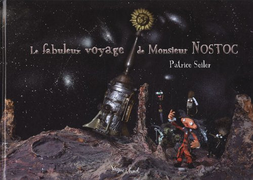 Le fabuleux voyage de Monsieur Nostoc book