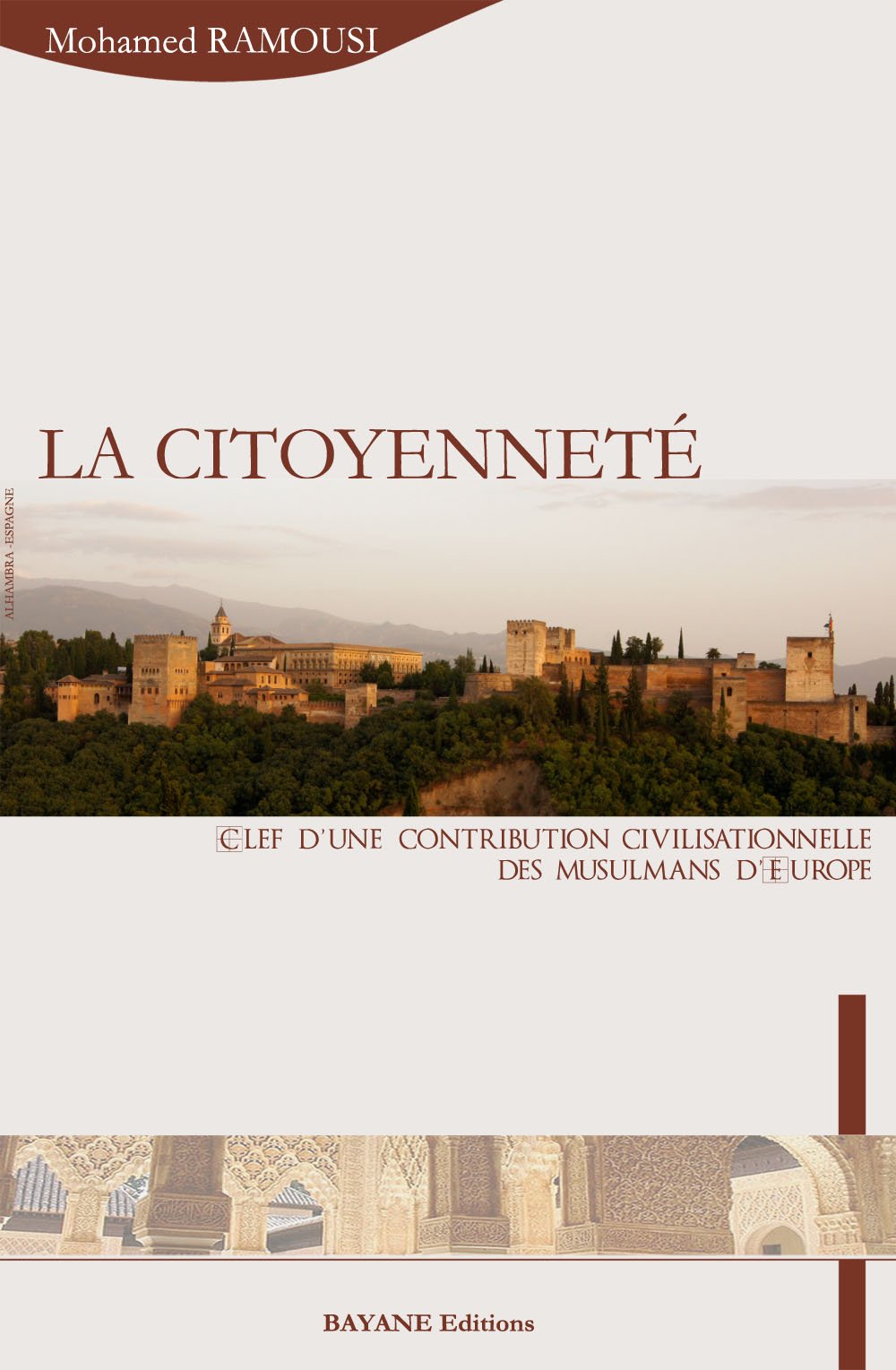 La Citoyenneté : Clef d une contribution civilisationnelle des musulmans d'Europe Books