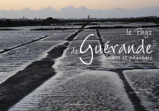 Le Pays de Guérande: Plumes et paysages book