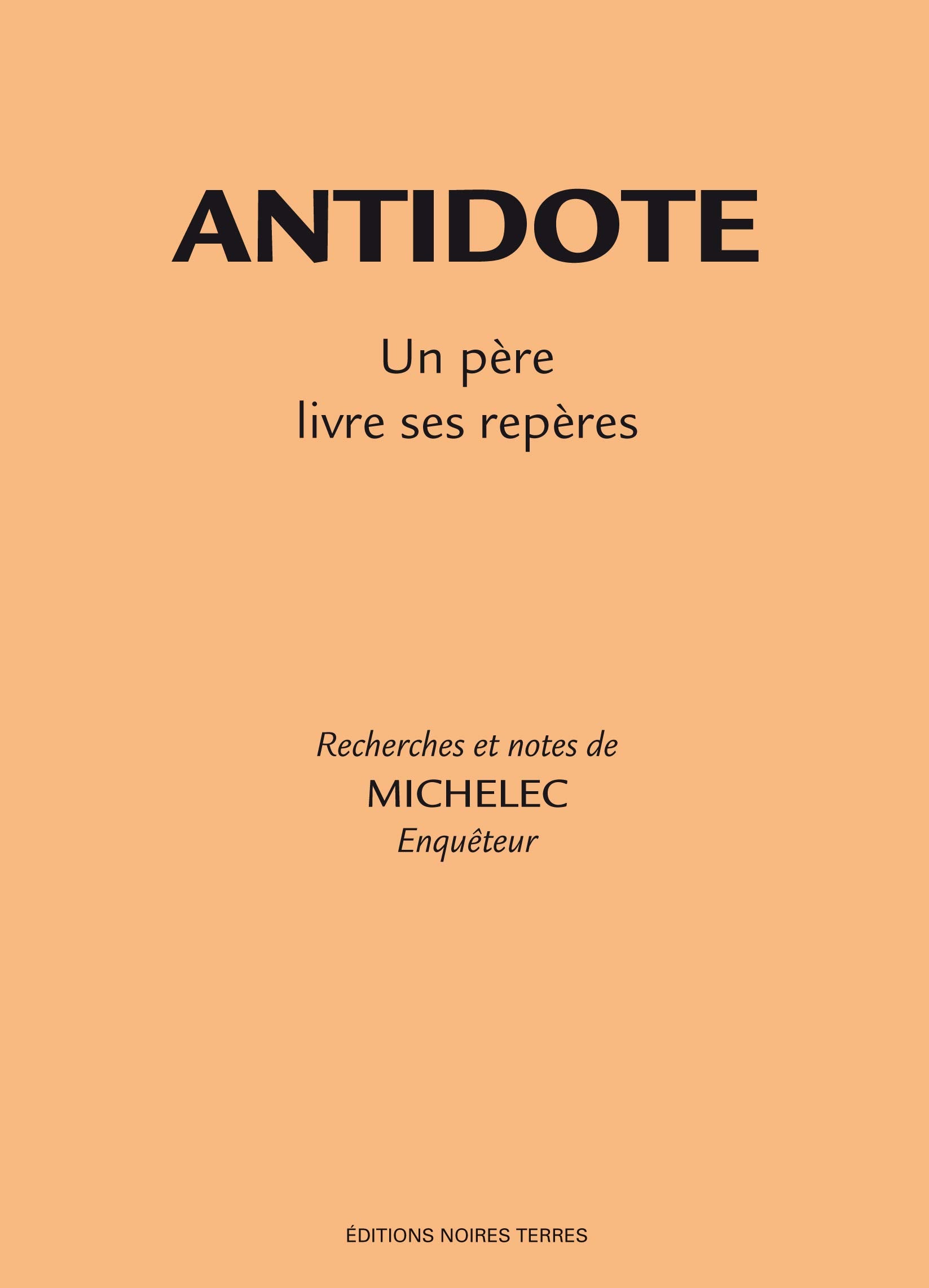 Antidote: Un père livre ses repères book