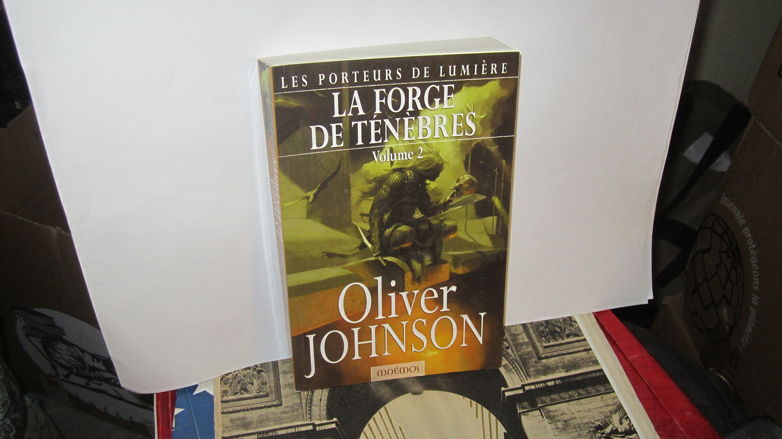 Cycle des porteurs de lumiere 2 - Forge des ténèbres 2 book