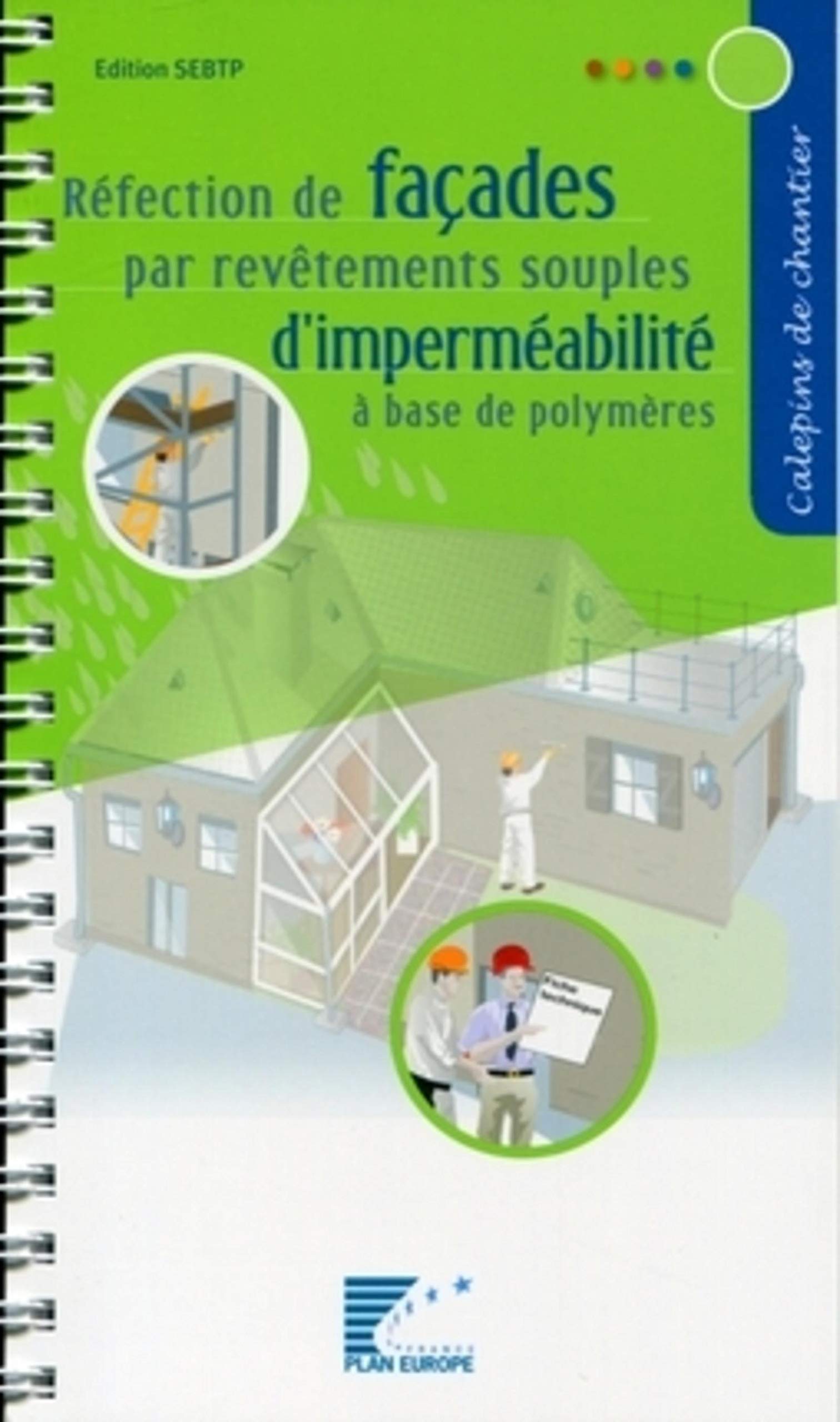 Réfection de façades par revêtements souples d'imperméabilité à base de polymères book