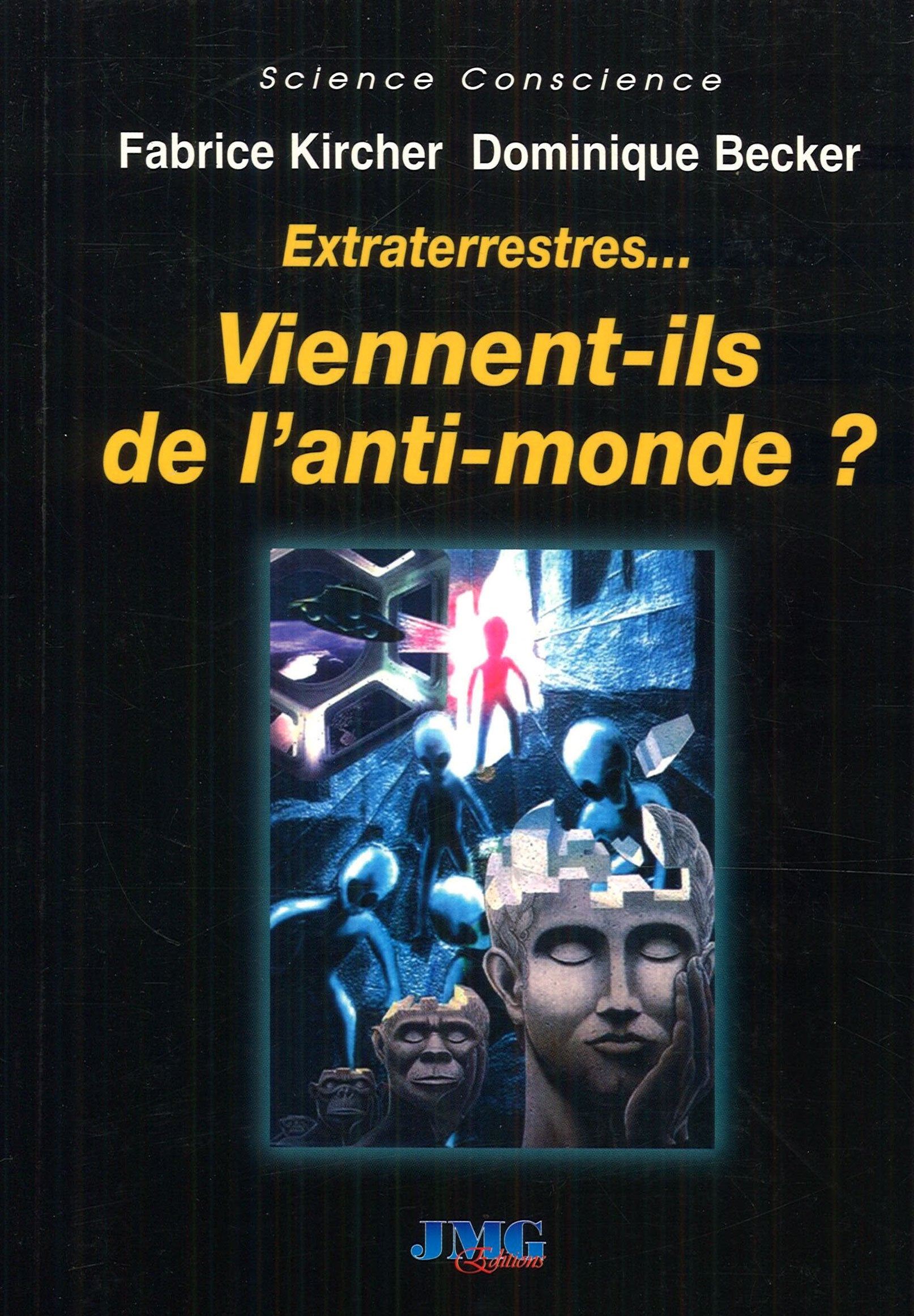 Extraterrestres... Viennent-ils de l'anti-monde ? book