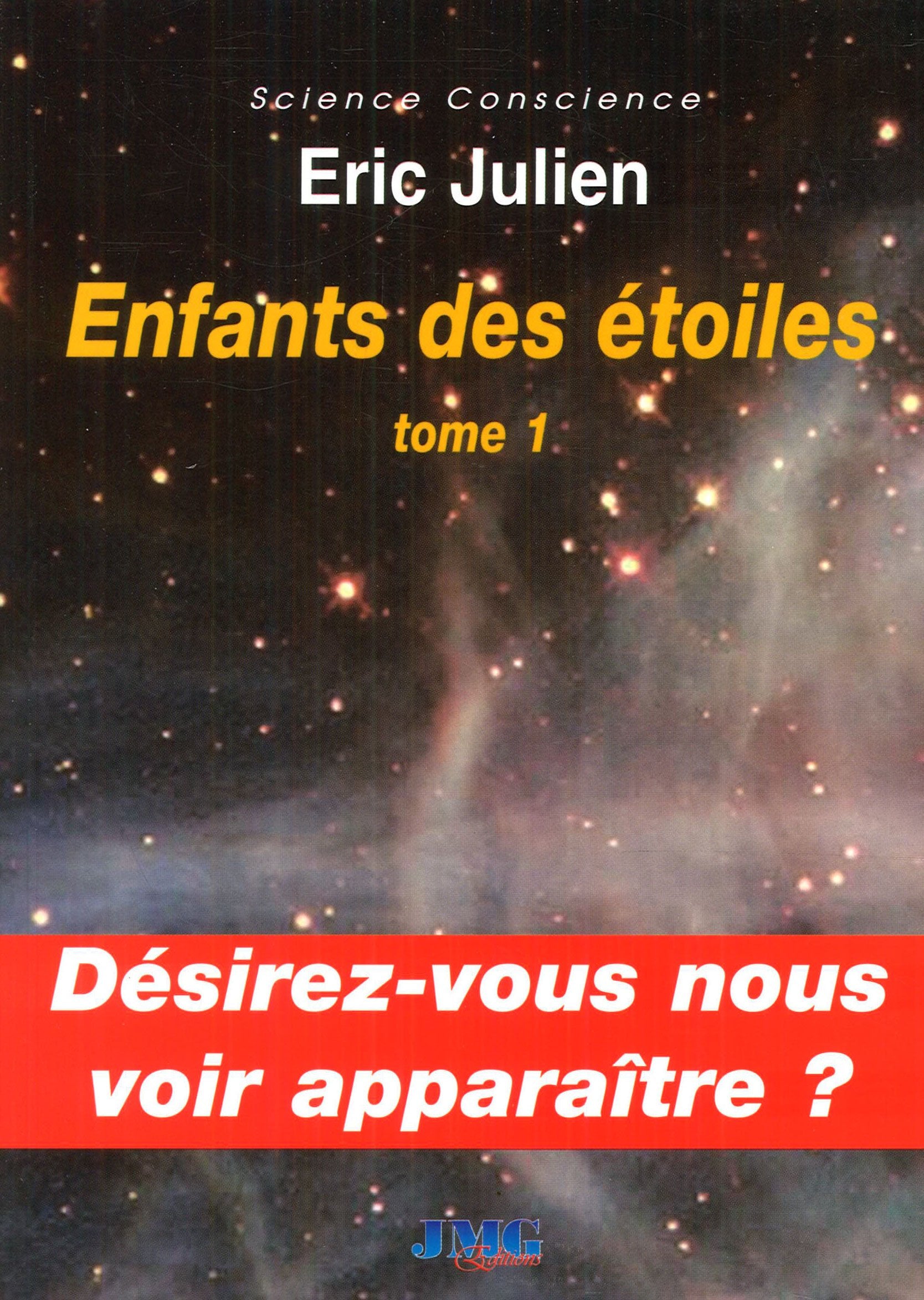 Enfants des étoiles Tome 1 - Désirez-vous nous voir apparaître ? Religion & Esotericism