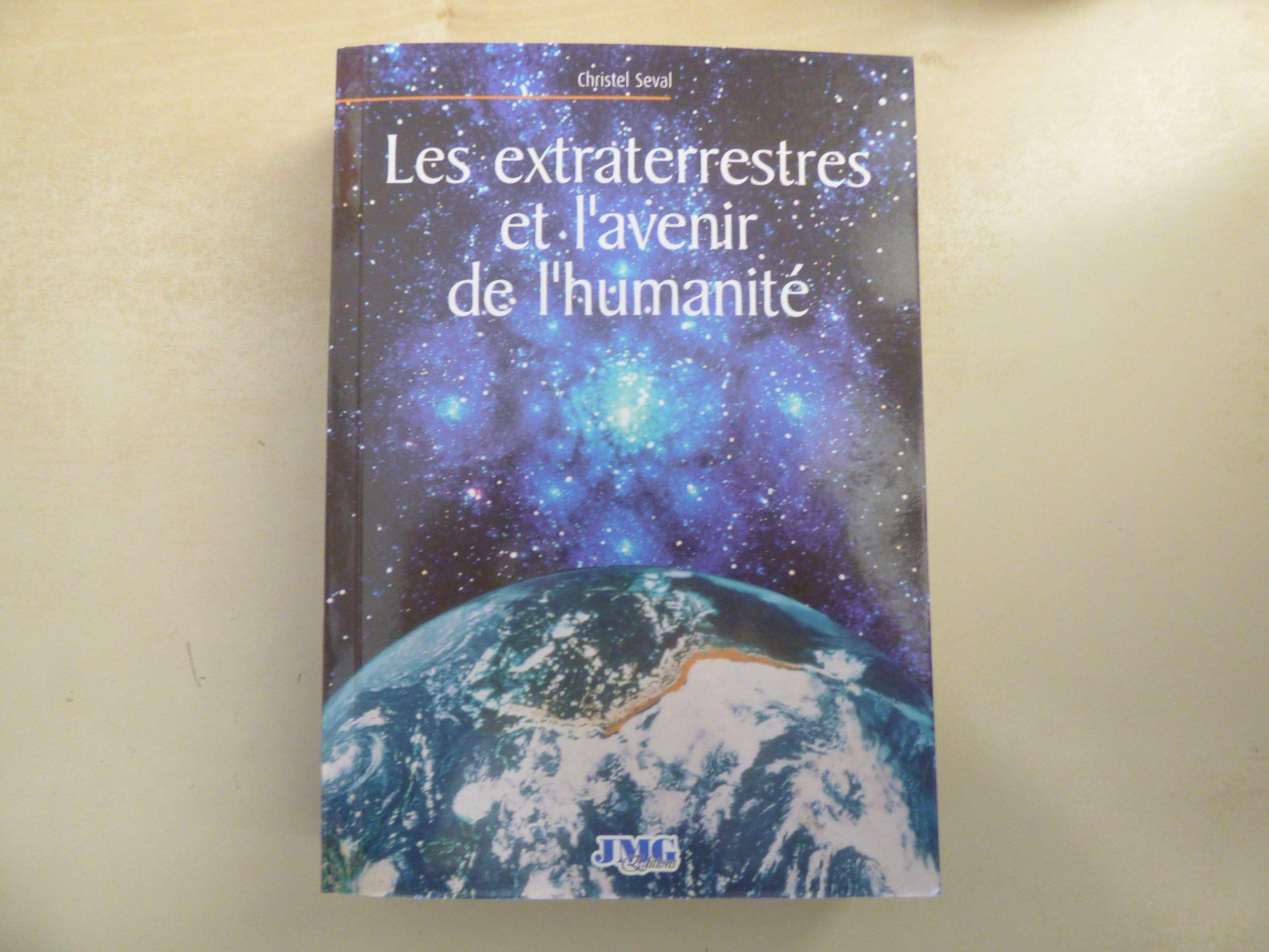Les extraterrestres et l'avenir de l'humanité Religion & Esotericism
