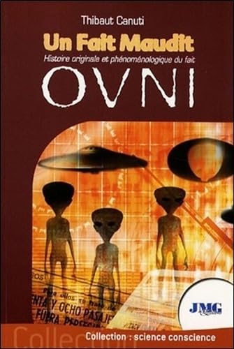Un fait maudit: Histoire originale et phénoménologique du fait OVNI Books
