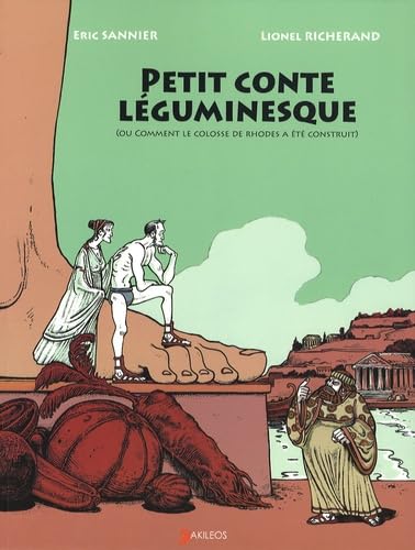Petit conte léguminesque: (Ou comment le colosse de Rhodes a été construit) Books