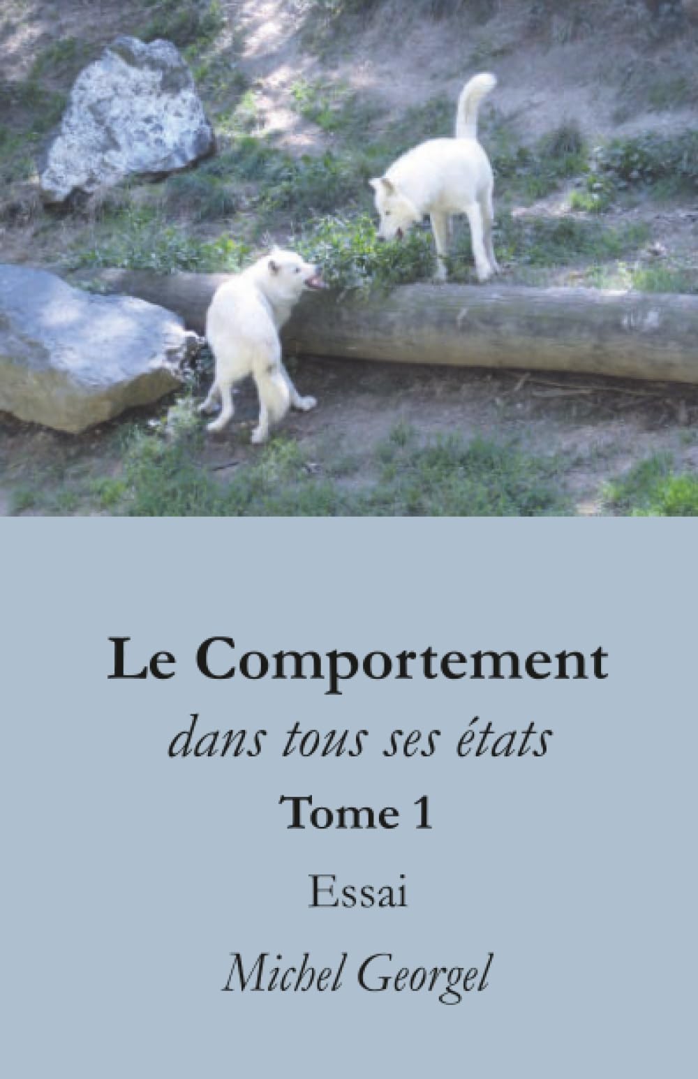 Le comportement dans tous ses états, tome 1 Books