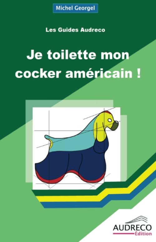 Je toilette mon Cocker américain book