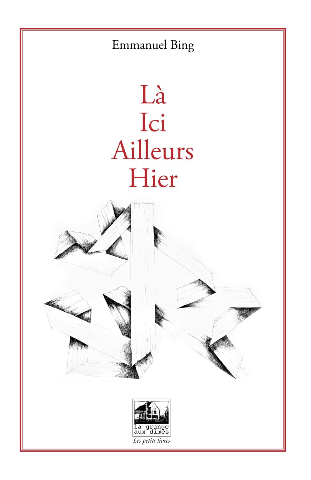 Là, ici, ailleurs, hier.: Poésie book