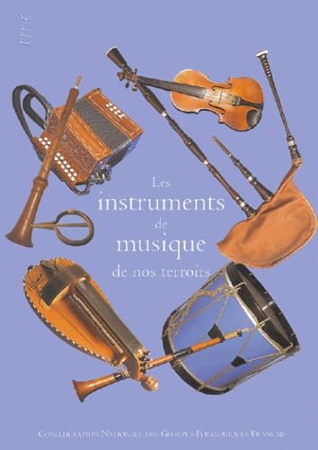 Les intruments de musique de nos terroirs Arts & Music