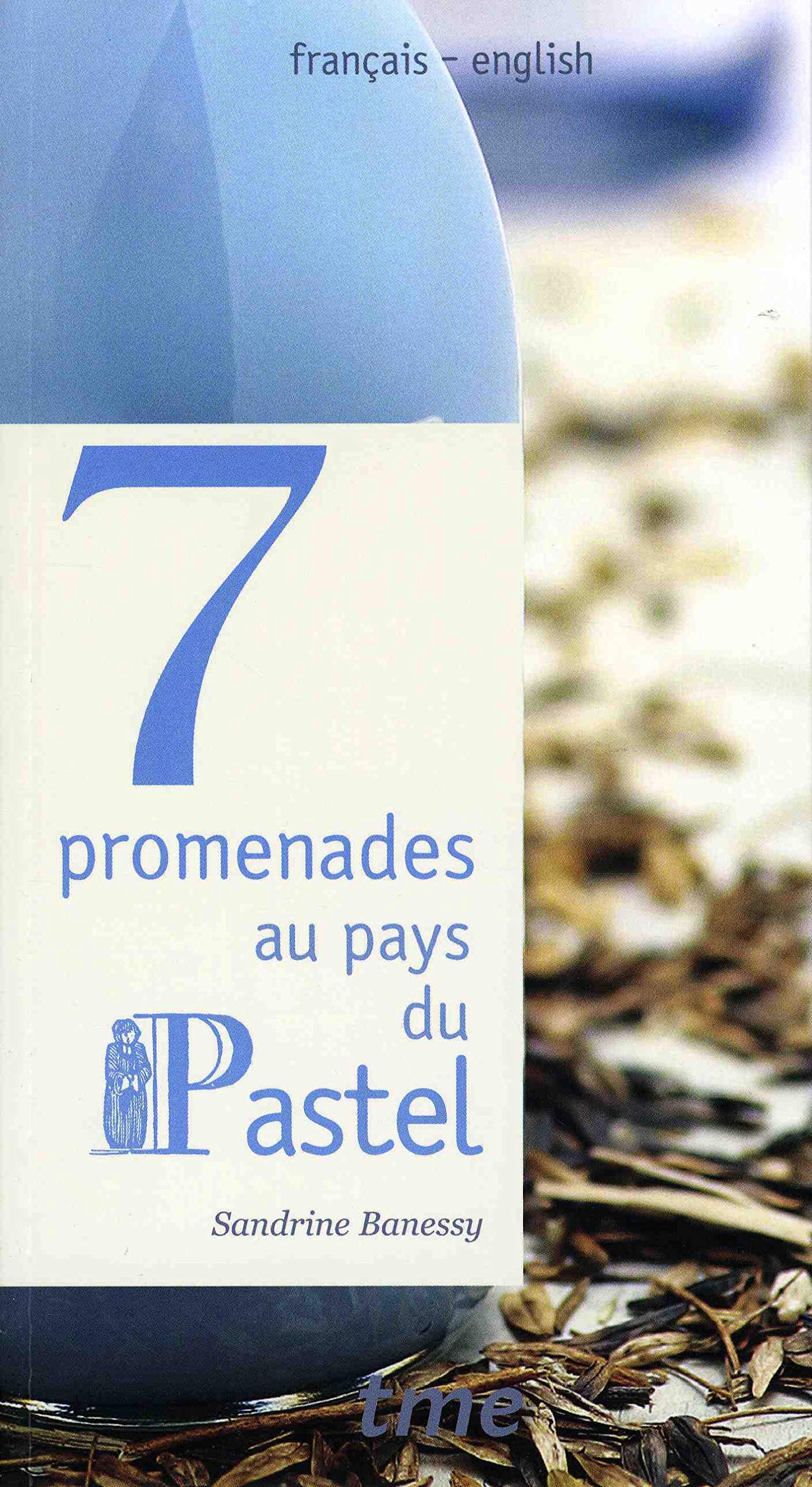 7 promenades au pays du pastel Leisure, Home & Garden