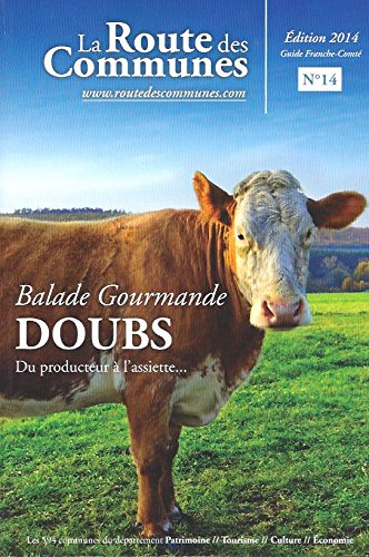 La route des communes N°14 - DOUBS - Balade gourmande, du producteur à l'assiette book