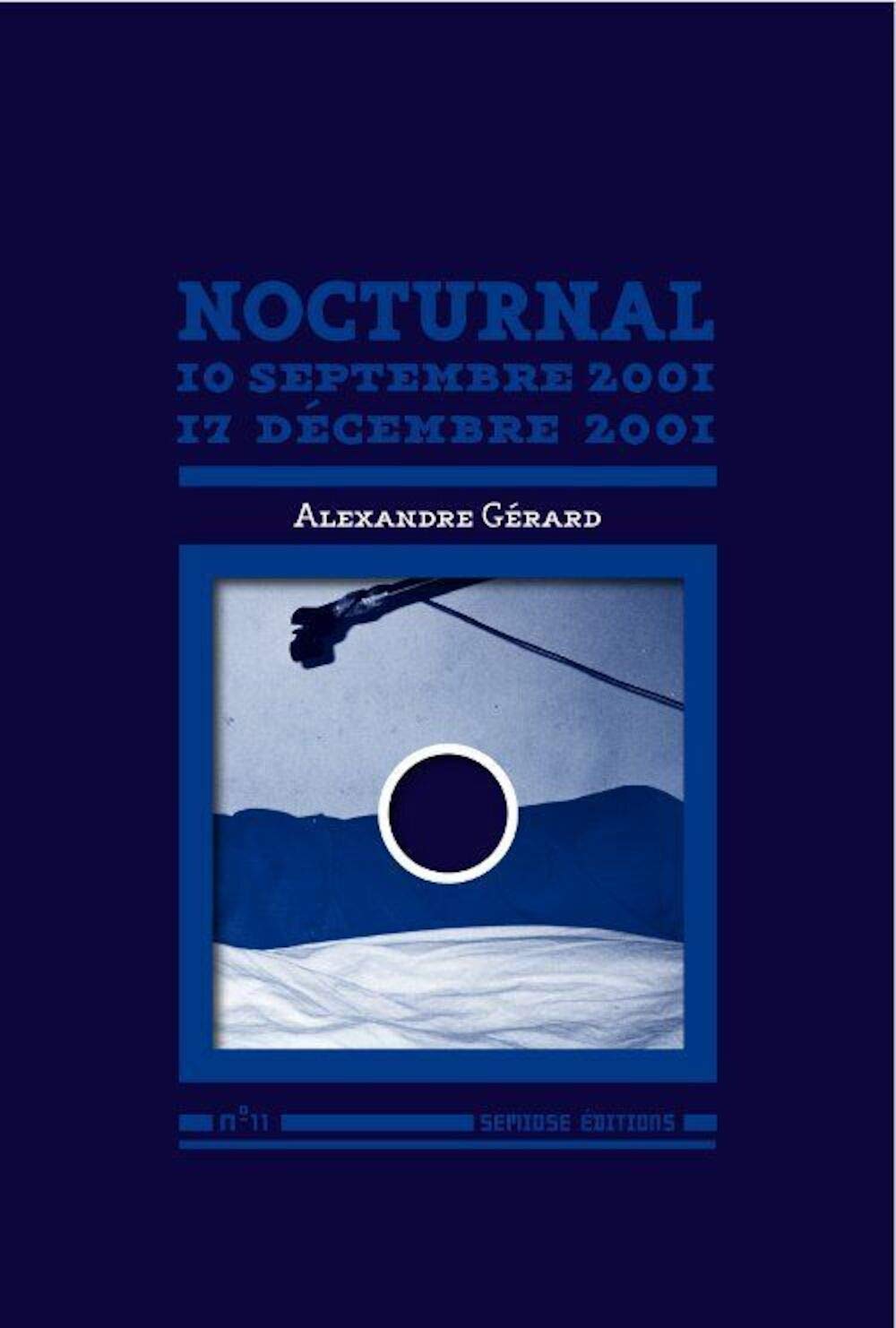 Nocturnal (Livre + CD) - 10 Septembre 2001-17 Decembre 2001: n° 11 Film, Art & Culture